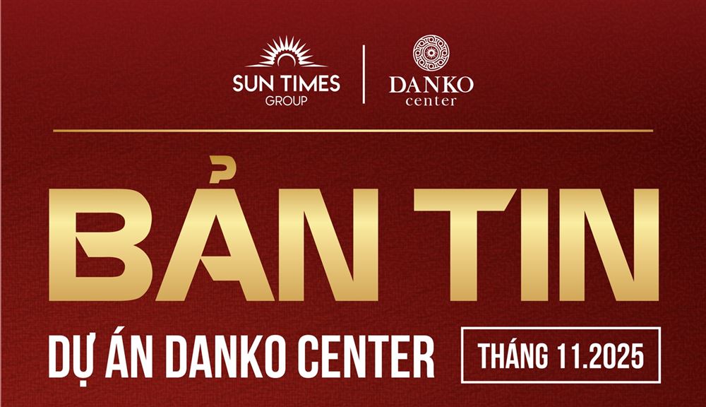 Tiến độ dự án Danko Center tháng 11.2025